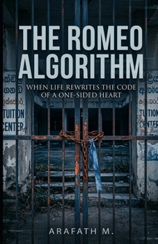 Paperback The Romeo Algorithm: When Life Rewrites the Code of a One-Sided Heart Book