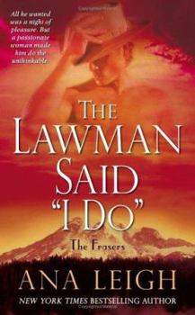The Lawman Said "I Do" (The Frasers, #2) - Book #2 of the Frasers