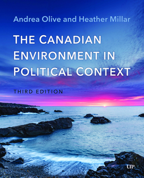Paperback The Canadian Environment in Political Context, Third Edition Book