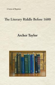 Paperback The Literary Riddle Before 1600 Book