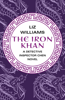 The Iron Khan - Book #5 of the Detective Inspector Chen