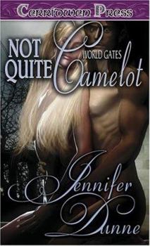 World Gates: Not Quite Camelot (World Gates) - Book #1 of the World Gates