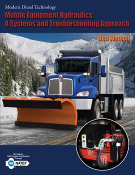 Paperback Mobile Equipment Hydraulics: A Systems and Troubleshooting Approach Book