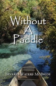 Paperback Without a Paddle Book