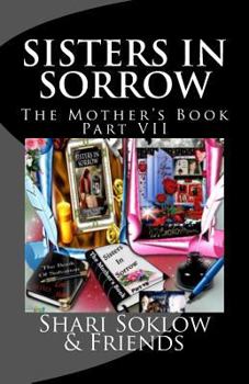 Paperback Sisters In Sorrow; The Mother's Book Part VII Book