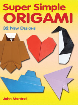 Paperback Super Simple Origami: 32 New Designs Book