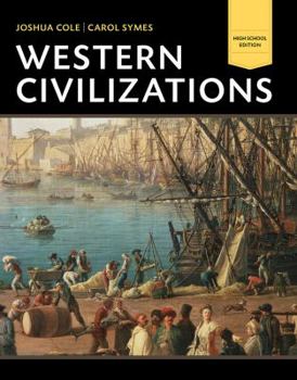 Western Civilizations: Their History & Their Culture, Volume 1