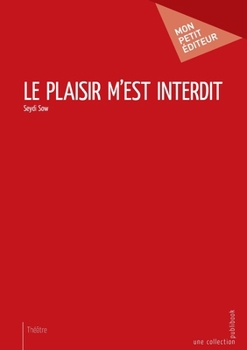 Paperback Le Plaisir m'est interdit [French] Book