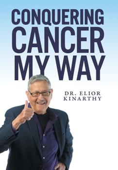 Hardcover Conquering Cancer My Way Book