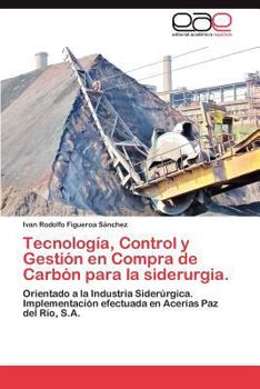 Paperback Tecnologia, Control y Gestion En Compra de Carbon Para La Siderurgia. [Spanish] Book