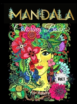 Mandala Coloring Book for Adults: Amazing and Relaxing Mandalas for Stress Relief and Relaxation
