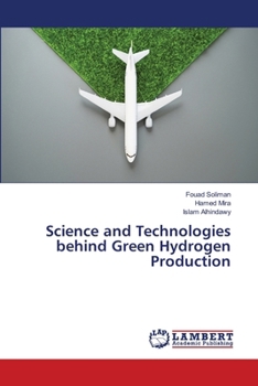 Science and Technologies behind Green Hydrogen Production