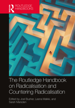 Hardcover The Routledge Handbook on Radicalisation and Countering Radicalisation Book