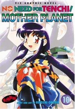 Paperback No Need for Tenchi!, Volume 10: Mother Planet Book