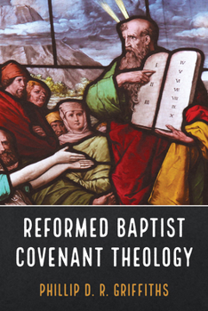 Paperback Reformed Baptist Covenant Theology Book