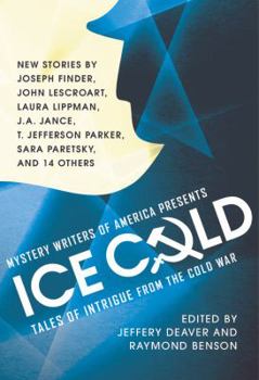 Hardcover Mystery Writers of America Presents Ice Cold: Tales of Intrigue from the Cold War Book