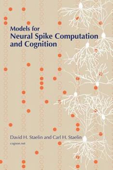 Paperback Models for Neural Spike Computation and Cognition Book