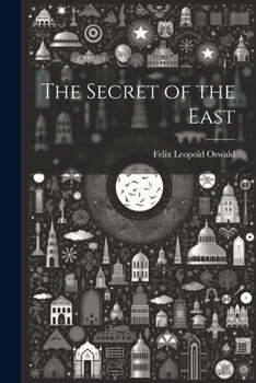 Paperback The Secret of the East Book