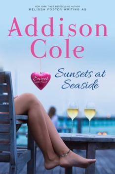 Sunsets at Seaside - Book #4 of the Sweet with Heat: Seaside Summers