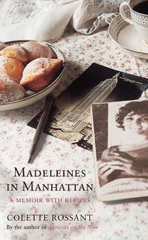 Paperback Madeleines in Manhattan: A Memoir with Recipes Book