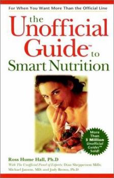 Paperback The Unofficial Guide to Smart Nutrition Book