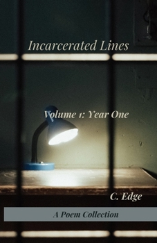 Paperback Incarcerated Lines: Volume 1: Year One Book