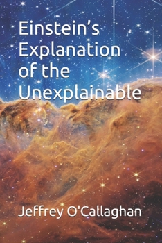 Paperback Einstein's explanation of the unexplainable Book