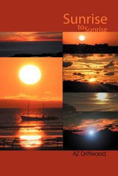 Paperback Sunrise to Sunrise: Poems and Short Stories Book