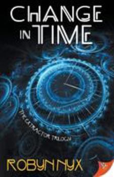 Change in Time - Book #2 of the Extractor Trilogy