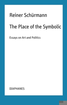 Paperback The Place of the Symbolic: Essays on Art and Politics Book