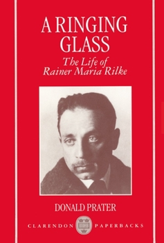 Paperback A Ringing Glass: The Life of Rainer Maria Rilke Book