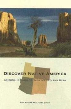 Paperback Discover Native America: Arizona, Colorado, New Mexico, and Utah Book