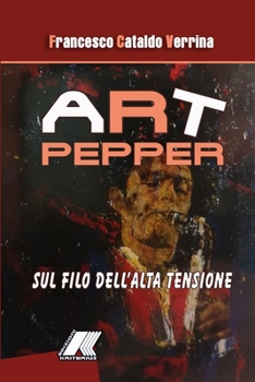 Paperback Art Pepper. Sul Filo Dell'alta Tensione [Italian] Book