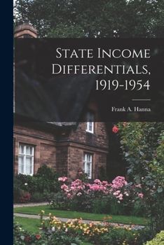 Paperback State Income Differentials, 1919-1954 Book