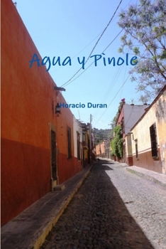 Paperback Agua y Pinole [Spanish] Book