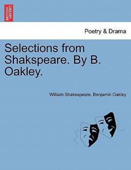 Paperback Selections from Shakspeare. by B. Oakley. Book