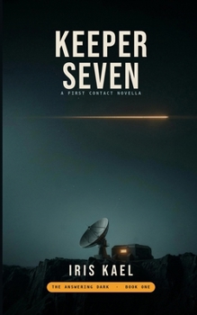 Paperback Keeper Seven: A First Contact Novella (The Answering Dark) Book