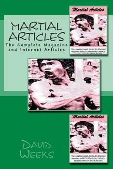 Paperback Martial Articles: The Complete Magazine and Internet Articles Book