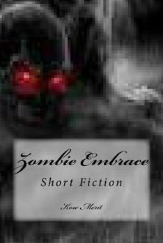 Paperback Zombie Embrace: Short Fiction Book