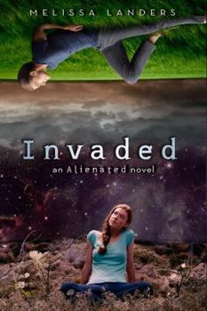 Invaded - Book #2 of the Alienated