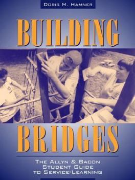 Paperback Building Bridges: The Allyn &Bacon Student Guide to Service-Learning Book