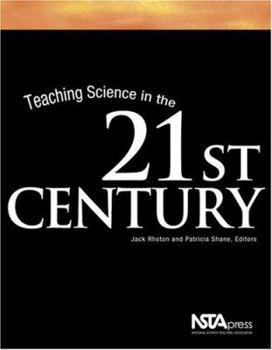 Paperback Teaching Science in the 21st Century: Teaching Science in the Twenty-First Century Book