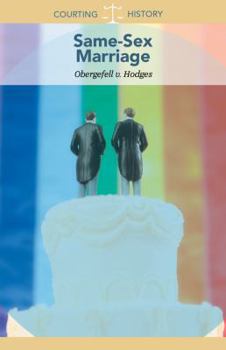 Paperback Same-Sex Marriage: Obergefell V. Hodges Book