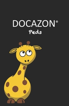 Paperback DOCAZON Peds: The Ultimate Pediatric History & Physical Exam Notebook Book