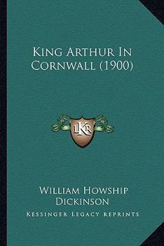 King Arthur In Cornwall