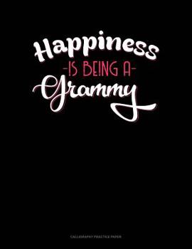 Paperback Happiness Is Being A Grammy: Calligraphy Practice Paper Book