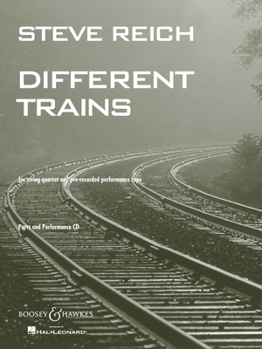 Paperback Steve Reich: Different Trains: For String Quartet and Pre-Recorded Performance Tape [With CD (Audio)] Book