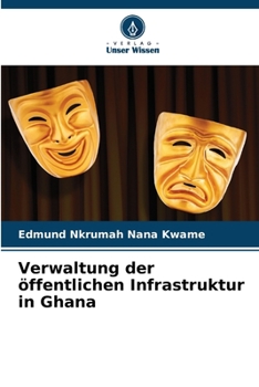 Verwaltung der öffentlichen Infrastruktur in Ghana (German Edition)