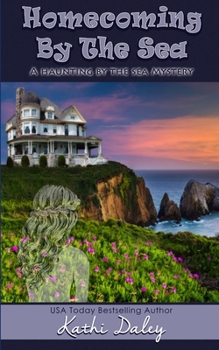 Homecoming by the Sea - Book #1 of the Haunting by the Sea
