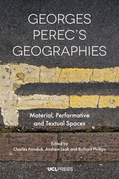 Hardcover Georges Perec's Geographies: Material, Performative and Textual Spaces Book